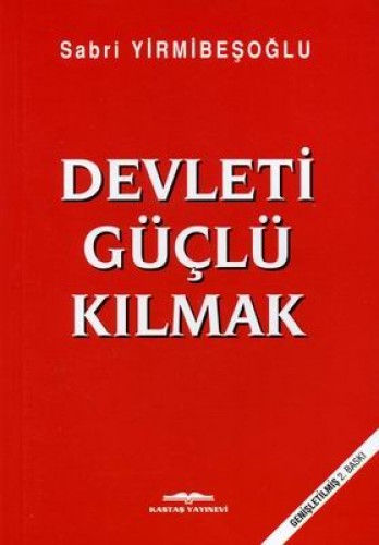 Devleti Güçlü Kılmak %17 indirimli Sabri Yirmibeşoğlu