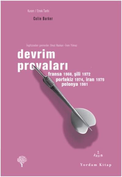 Devrim Provaları (Fransa 1968, Şili 1972, Portekiz 1974, İran 1979, Polonya 1981)