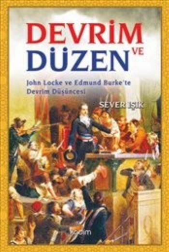 Devrim ve Düzen-John Locke ve Edmund Burkete Devrim Düşüncesi