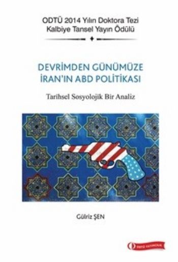 Devrim'den Günümüze İran'ın ABD Politikası Gülriz Şen