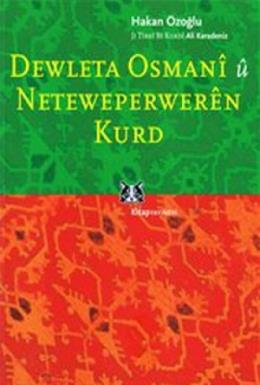 Dewleta Osmani ü Neteweperweren Kurd %17 indirimli Hakan Özoğlu