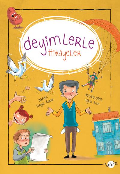 Deyimlerle Hikayeler Sogül Bakar