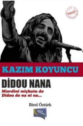 Didou Nana Birol Öztürk