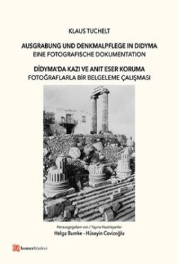 Didyma'da Kazı ve Anıt Eser Koruma Klaus Tuchelt