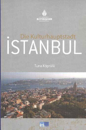 Die Kulturhauptstadt İstanbul %17 indirimli Tuna Köprülü