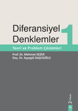 Diferansiyel Denklemler 1: Teori ve Problem Çözüml