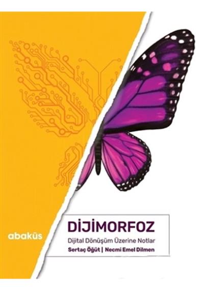 Dijimorfoz-Dijital Dönüşüm Üzerine Notlar Sertaç Öğu¨t-Necmi Emel Dilm