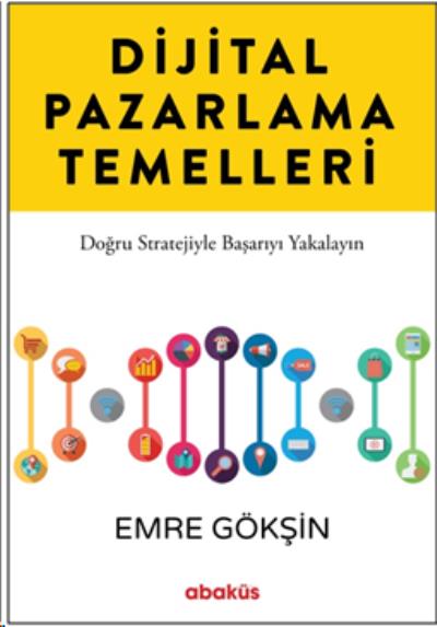 Dijital Pazarlama Temelleri Emre Gökşin