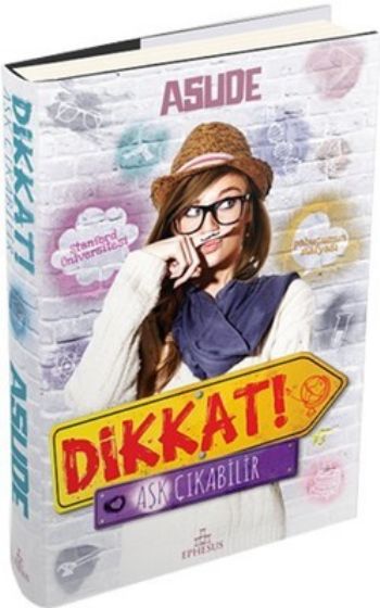 Dikkat Aşk Çıkabilir (Ciltli)