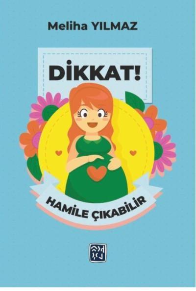 Dikkat Hamile Çıkabilir