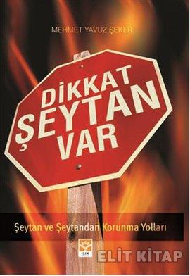 Dikkat Şeytan Var %17 indirimli Mehmet Yavuz Şeker