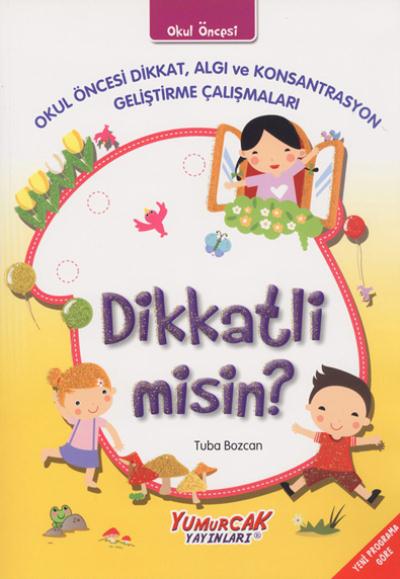 Dikkatli misin