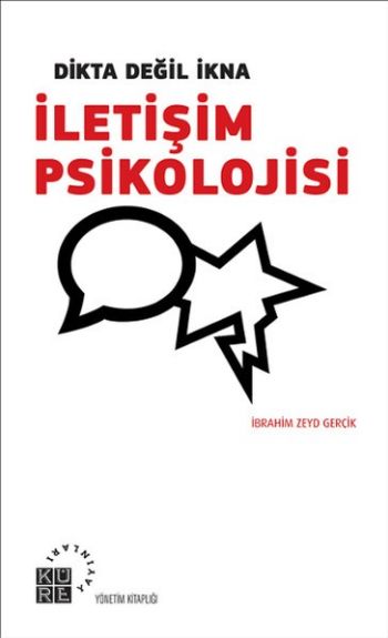 Dikta Değil İkna İletişim Psikolojisi %17 indirimli İbrahim Zeyd Gerçi