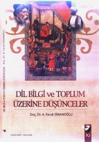 Dil Bilgi ve Toplum Üzerine Düşünceler A. Faruk Sinanoğlu