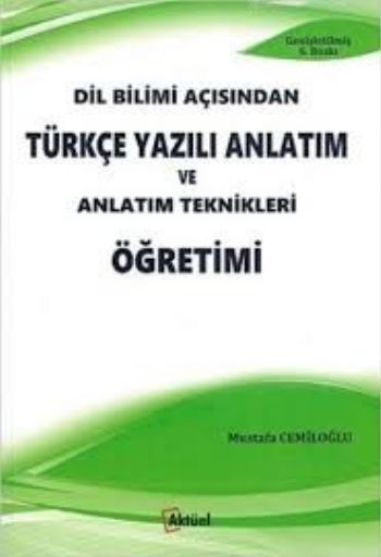 Türkçe Yazılı Anlatım ve Anlatım Teknikleri Öğretimi %17 indirimli Mus