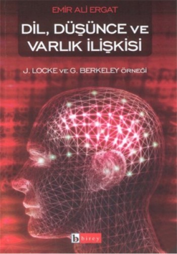 Dil, Düşünce ve Varlık İlişkisi