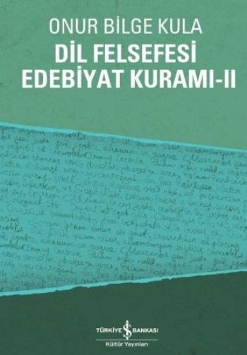 Dil Felsefesi Edebiyat Kuramı 2 %30 indirimli Onur Bilge Kula