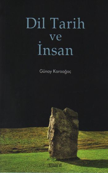 Dil Tarih ve İnsan %17 indirimli Günay Karaağaç