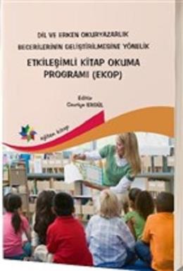 Dil ve Erken Okuryazarlık Becerilerinin Geliştirilmesine Yönelik Etkileşimli Kitap Okuma Programı (EKOP)