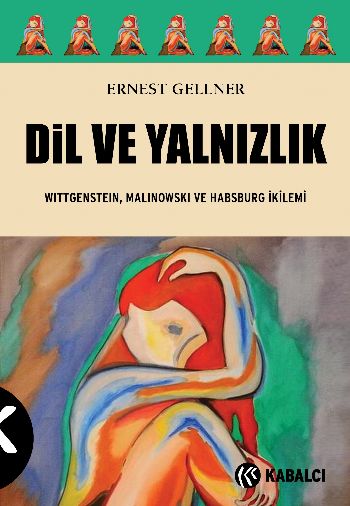 Dil ve Yalnızlık %17 indirimli Ernest Gellner