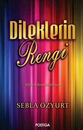 Dileklerin Rengi Sebla Özyurt