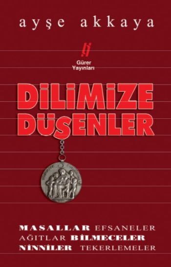 Dilimize Düşenler %17 indirimli Ayşe Akkaya