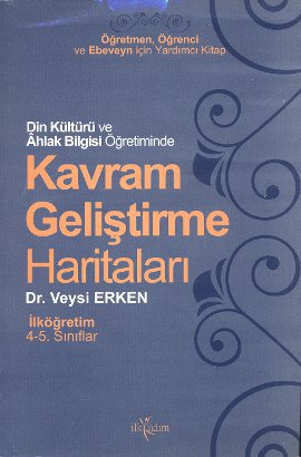 Din Kültürü ve Ahlak Bilgisi Öğretiminde Kavram Geliştirme Haritaları 