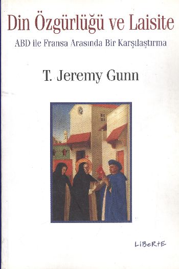 Din Özgürlüğü ve Laisite ABD ile Fransa Arasında Bir Karşılaştırma