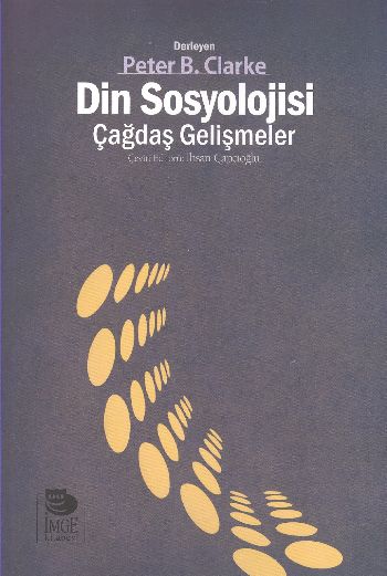 Din Sosyolojisi Çağdaş Gelişmeler