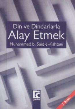 Din ve Dindarlarla Alay Etmek (Cep Boy)