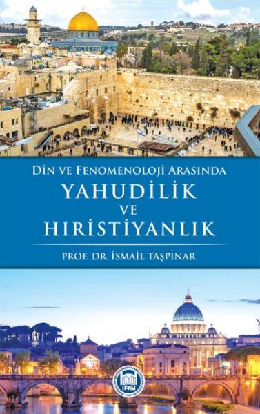 Din ve Fenomenoloji Arasında Yahudilik ve Hiristiyanlık