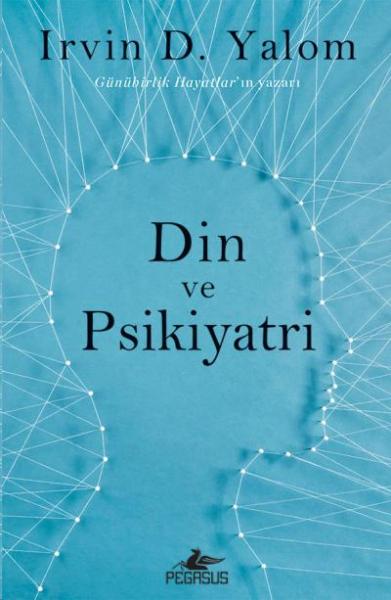 Din ve Psikiyatri Irvın D. Yalom