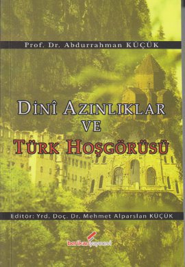 Dini Azınlıklar ve Türk Hoşgörüsü Abdurrahman Küçük