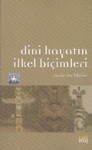 Dini Hayatın İlkel Biçimleri