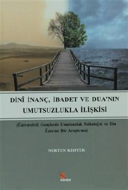 Dini İnanç, İbadet ve Dua'nın Umutsuzlukla İlişkisi