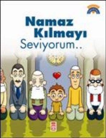 Dinimi Öğreniyorum: Namaz Kılmayı Seviyorum...