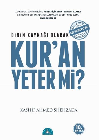 Dinin Kaynağı Olarak Kur'an Yeter mi?