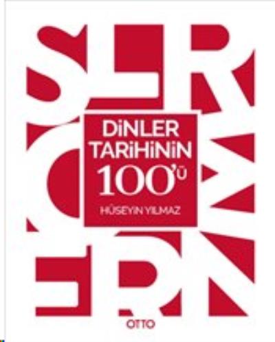 Dinler Tarihinin 100'Ü Hüseyin Yılmaz