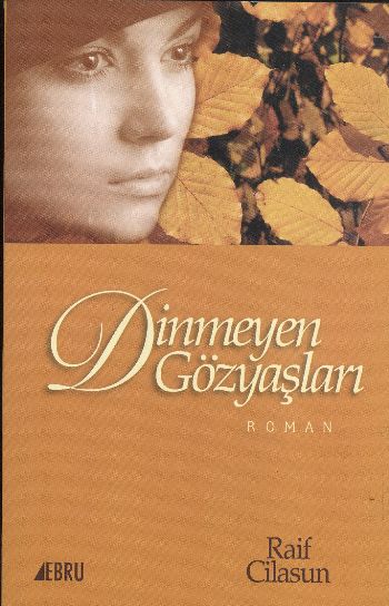 Dinmeyen Gözyaşları