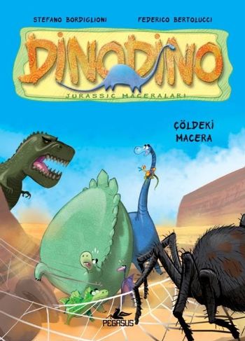 Dinodino-4: Çöldeki Macera %25 indirimli S.Bordiglioni-F.Bertolücc