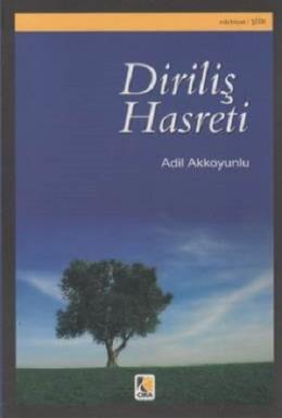 Diriliş Hasreti Adil Akkoyunlu