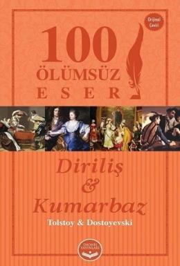 Diriliş ve Kumarbaz Fyodor Mihailoviç Dostoyevski