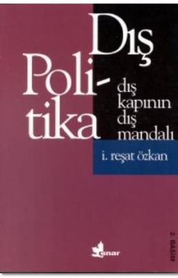 Dış Kapının Dış Mandalı Dış Politika %17 indirimli İ.Reşat Özkan