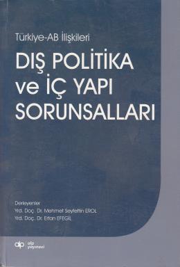 Türkiye-AB İlişkileri Dış Politika ve İç Yapı Soru %17 indirimli