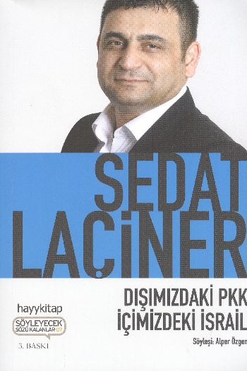 Dışımızdaki Pkk İçimizdeki İsrail %17 indirimli Sedat Laçiner