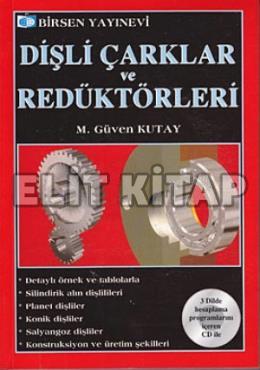 Dişli Çarklar ve Redüktörleri M. Güven Kutay