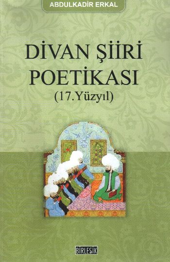 Divan Şiiri Poetikası (17. Yüzyıl)