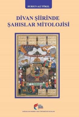 Divan Şiirinde Şahıslar Mitolojisi