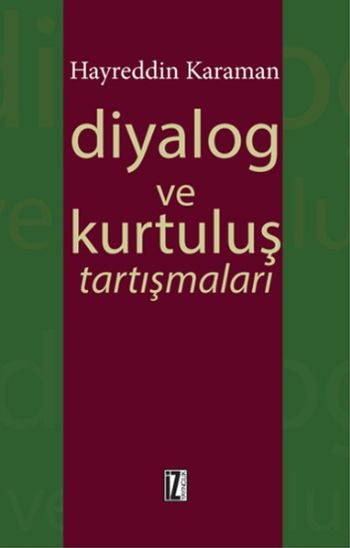 Diyalog ve Kurtuluş Tartışmaları