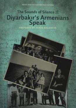 The Sounds of Silence II Diyarbakırs Armenians Speak %17 indirimli Fer